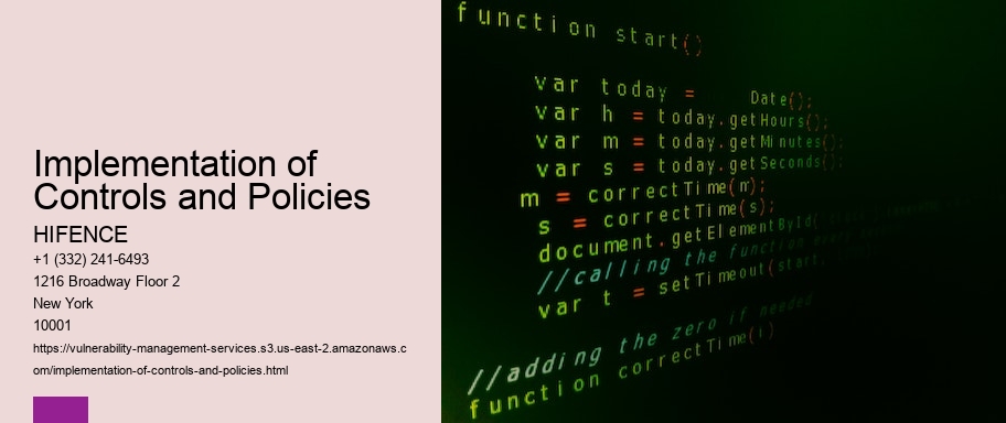 Implementation of Controls and Policies