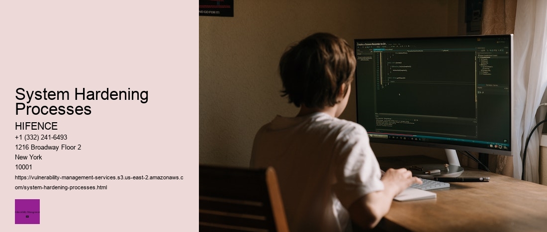 System Hardening Processes